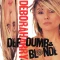 Def, Dumb & Blonde
