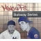 Subway Series