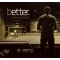 Better