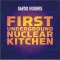 First Underground Nuclear Kitchen