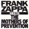 Frank Zappa Meets the Mothers of Prevention