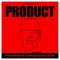 Product: Your Soundtrack To The Impending Societal Collapse