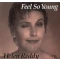 Feel So Young