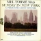 Mel Tormé Sings Sunday in New York & Other Songs About New York