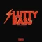LOL: Slutty Bass