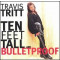 Ten Feet Tall and Bulletproof