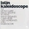 Latin Kaleidoscope